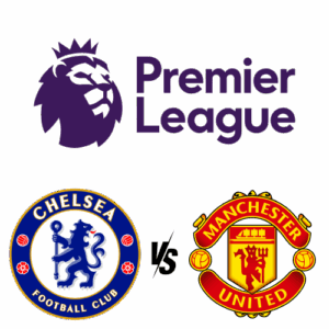 ⚽ Chelsea-Manchester United